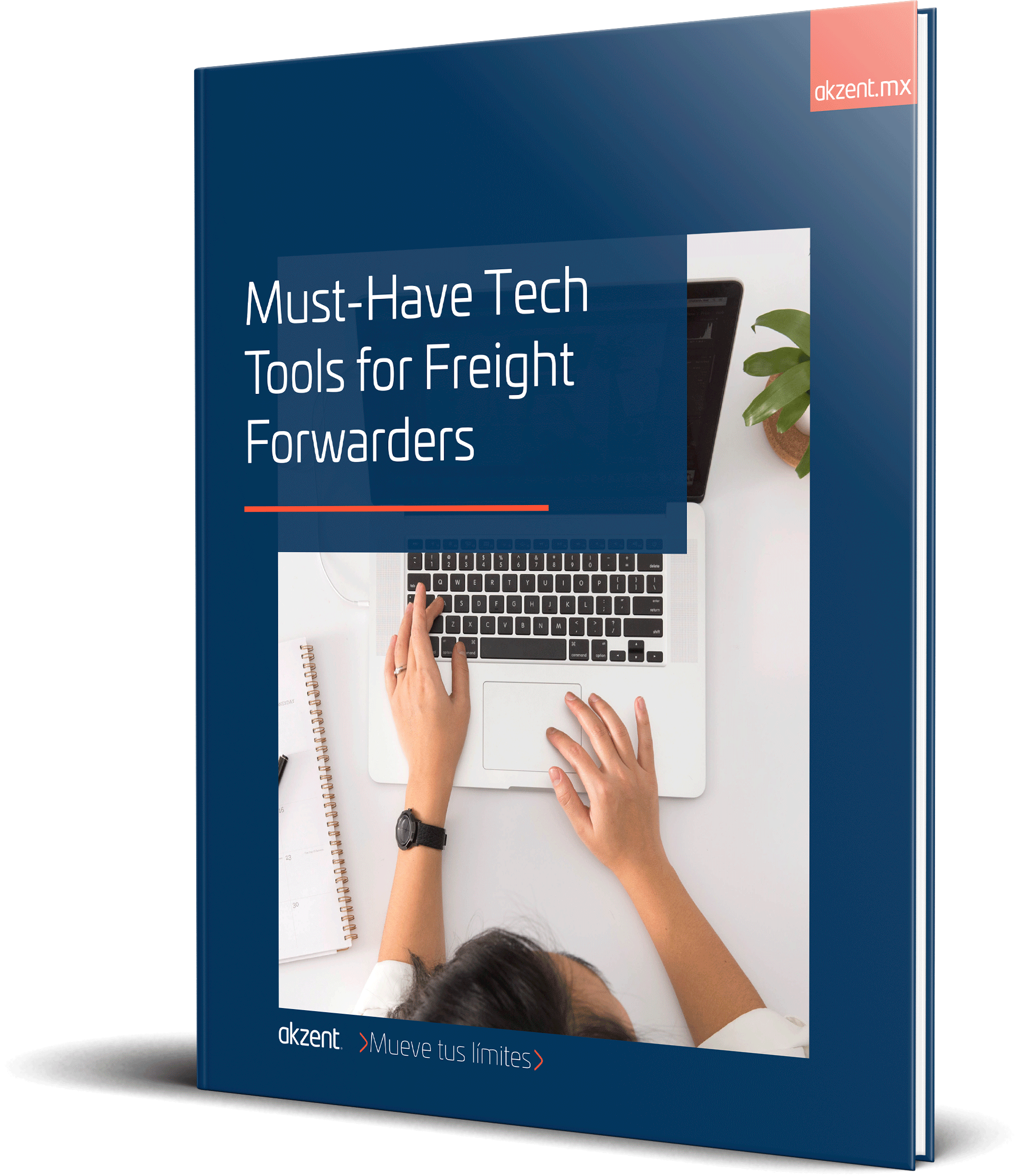Must-Have-Tech-Tools-for-Freight--Forwarders_Mockup-eBook_Akzent